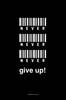 Juliste Never give up