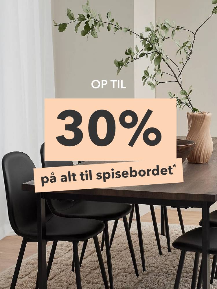 Op til 30% rabat på alt til spisestuen
