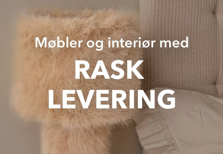Møbler og interiør med rask levering